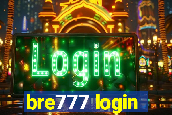 bre777 login